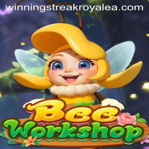 BeeWorkshop: Buzzing into the Winning Streak Royale