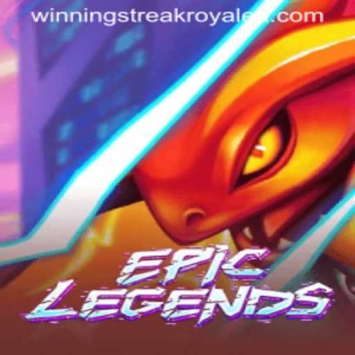 EpicLegends: Mastering the Winning Streak Royale
