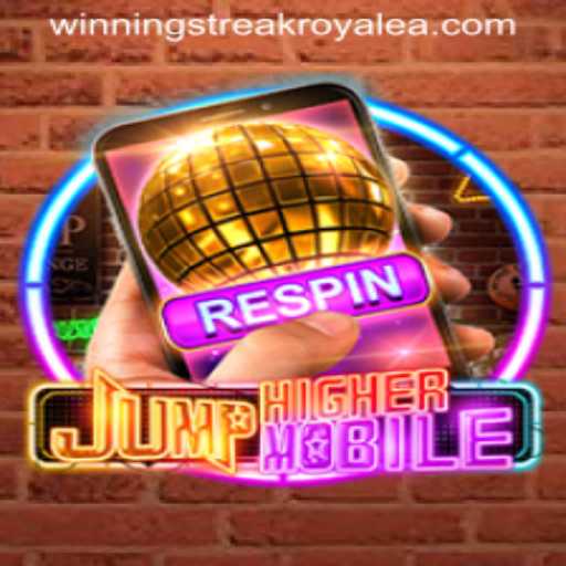 JumpHighermobile and Winning Streak Royale: A Game-Changing Experience in Mobile Gaming