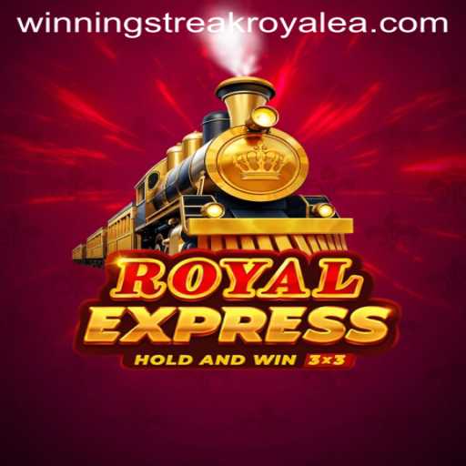 Unpacking the Thrills of RoyalExpress: A Journey into Winning Streak Royale